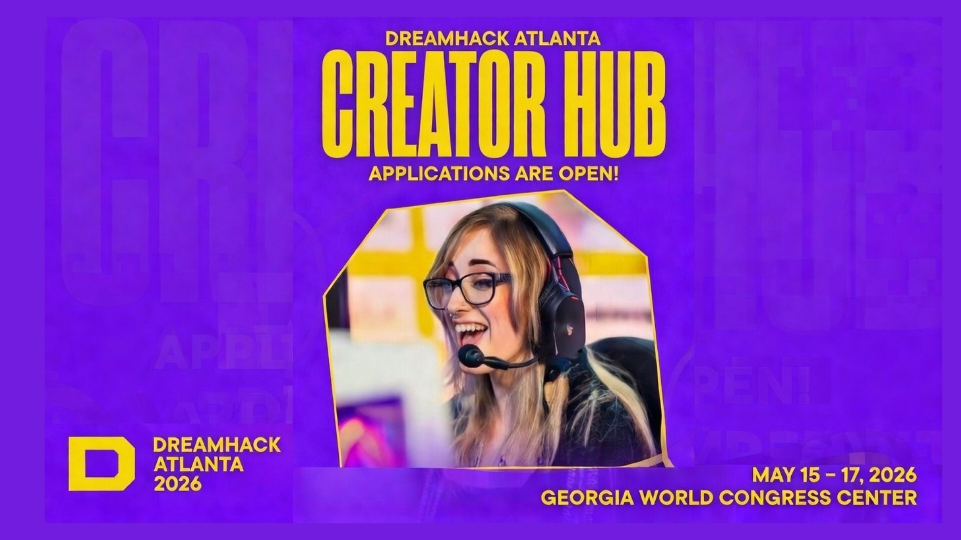 DreamHack ATL Creator Hub Applications are Open
